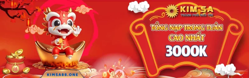 Tổng nạp Kimsa88 thưởng 3tr cho người có tổng nạp trong tuần cao nhất